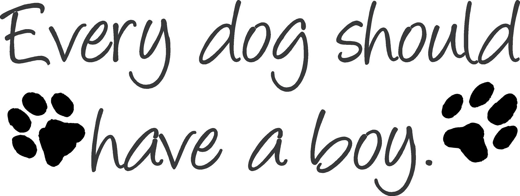 Every Dog Should | Wall Decals