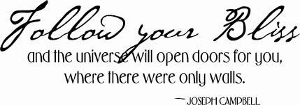 Follow Your Bliss -Quote | Wall Decals