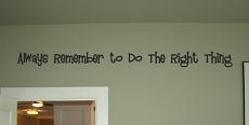 Always Do The Right Thing | Wall Decals