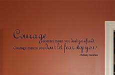 Courage Don't Let Fear Stop You | Wall Decals 