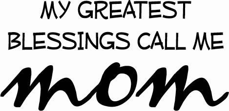 Greatest Blessings Call Me Mom | Wall Decals