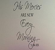 His Mercies Every Morning Wall Decals   