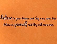 Believe In Your Dreams Believe In Yourself Wall Decals   