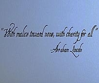 Malice Toward None Charity For All Wall Decals   