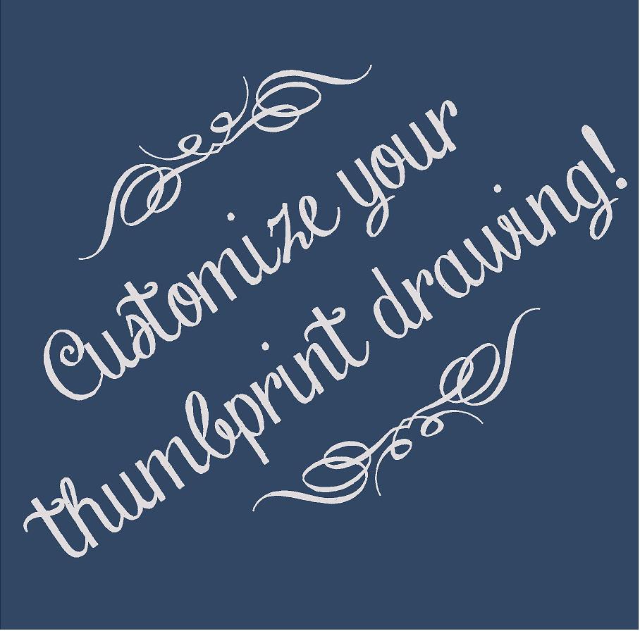 Customize Your Thumbprint Drawing