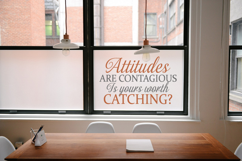 Attitudes Are Contagious Wall Decal