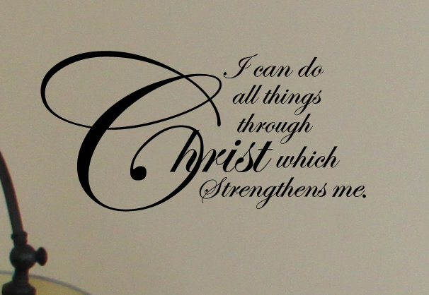 Christ Strengthens Me  Wall Decals