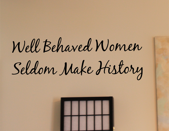 Well Behaved Women Wall Decals