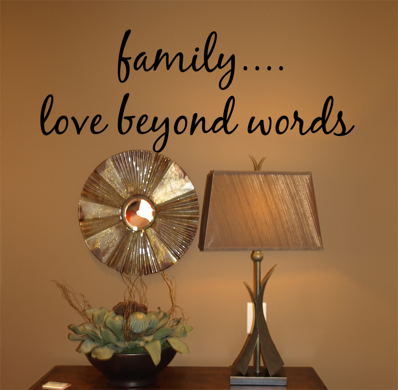 Family Love Beyond Words Wall Decal