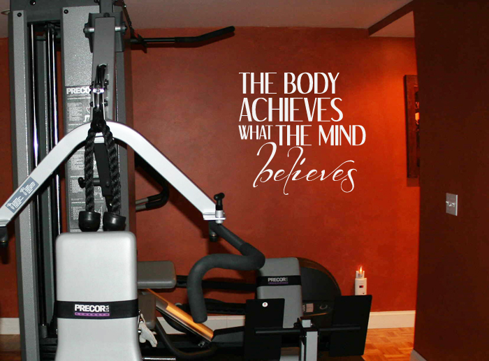 Body Achieves Mind Believes Wall Decal