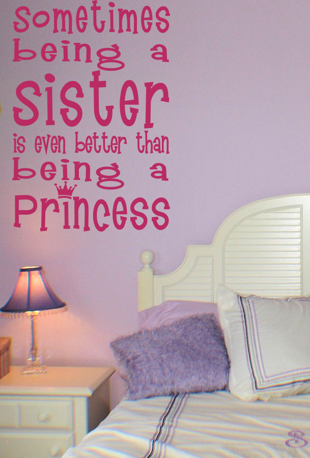 Being Sister Better Than Princess Wall Decals