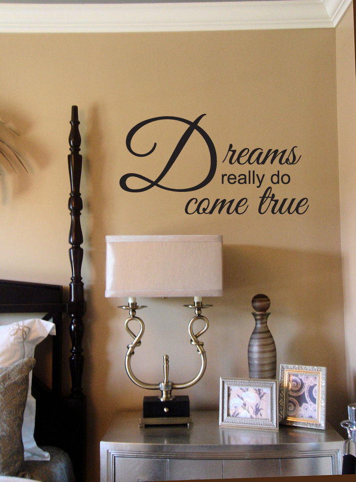 Dreams Really Do Come True Wall Decal