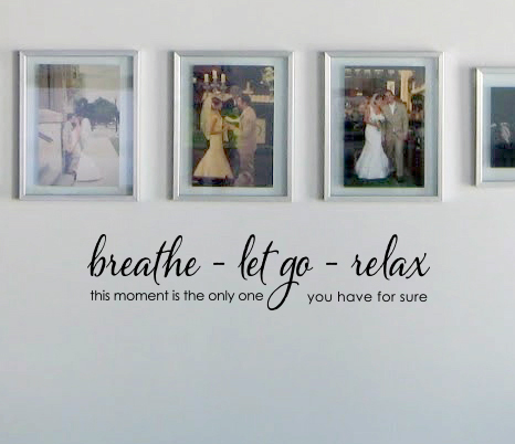 Breathe Let Go Relax 2 Wall Decal 