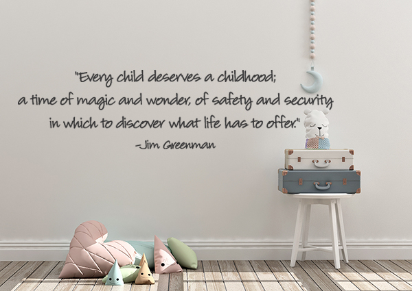 Every Child Deserves a Childhood