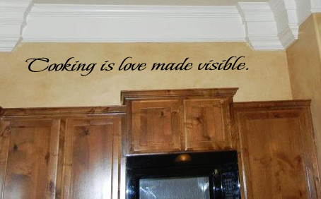 Cooking Is Love Made Visible Wall Decal