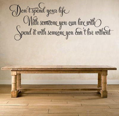 Spend Your Life Wall Decal