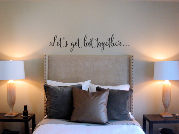 Lets Get Lost Together Wall Decal