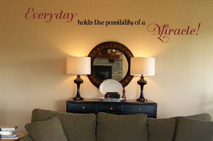 Everyday Miracle Wall Decal