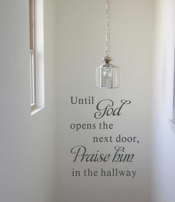Praise Him In The Hallway Wall Decal