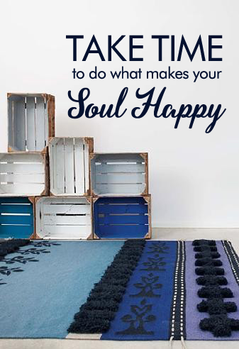 What Makes Your Soul Happy Wall Decal