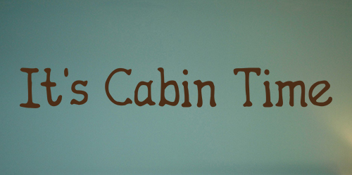 Cabin Time Wall Decal