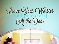Leave Your Worries and Shoes Wall Decal