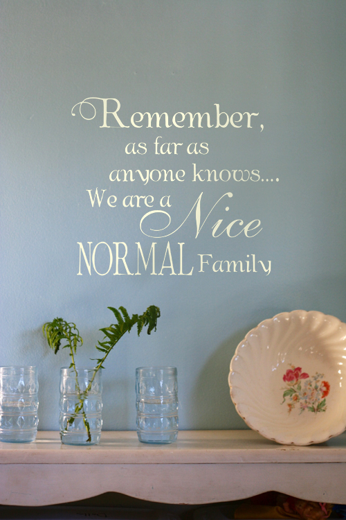 As Far as Anyone Knows Family Wall Decal