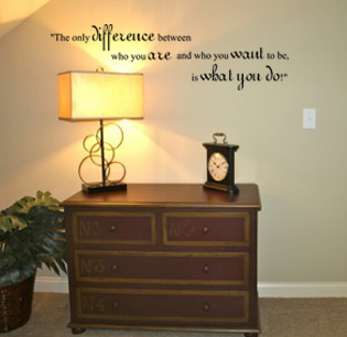 The Only Difference What You Do Wall Decal