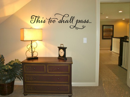 This Too Shall Pass Wall Decal 