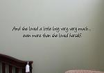 More Than She Loved Herself Wall Decal