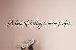 A Beautiful Thing Wall Decal