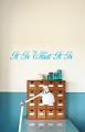 It Is What It Is Simple Wall Decal