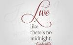 Live Like There's No Midnight Vertical Wall Decal