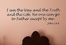 The Way and the Truth Wall Decal