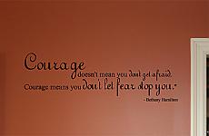 Courage Don't Let Fear Stop You Wall Decals