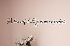 A Beautiful Thing Wall Decal