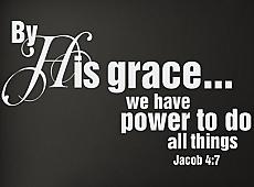 By His Grace We Have Power Wall Decals