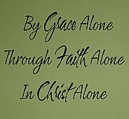 Grace Faith Christ Alone Wall Decal
