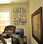 The Harder You Work Wall Decal