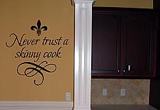 Never Trust Skinny Cook Wall Decal