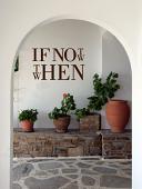If Not Now Then When Wall Decal