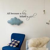 Because A Boy Kissed A Girl Wall Decal