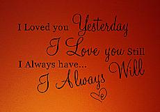 Always Will Love You Wall Decal