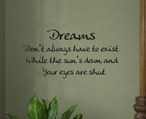 Dreams Don't Have To Exist Wall Decal Item